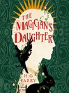 Cover image for The Magician's Daughter